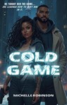 Cold Game - Michelle Robinson - 9798231313914
