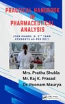 Practical Handbook of Pharmaceutical Analysis - Mrs. Pratha Shukla ; Mr. Raj Keshwar Prasad ; Dr. Poonam Maurya - 9798231314652