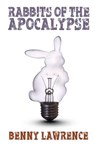 Rabbits of the Apocalypse - Benny Lawrence - 9798231318650