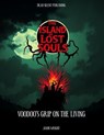 The Island Of Lost Souls: A Voodoo's Grip Of The Living - Jason Wright - 9798231336258
