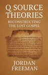 Q Source Theories - Jordan Freeman - 9798231361649