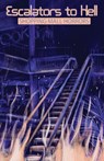 Escalators to Hell: Shopping Mall Horrors - Somto Ihezue ; Christi Nogle ; J.A.W. McCarthy - 9798231366064