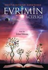 Hayatın İhtişamı Karşısında - Evrimin Âcizliği - Prof. Dr. İrfan YILMAZ - 9798231366842