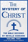 The Mystery of Christ - Neville Goddard ; Alio Publishing Group - 9798231379118