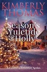 Season's Yuletide & Holly - Kimberly Thomas - 9798231388219