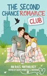 The Second Chance Romance Club - Amy Fortenberry ; Brianna Tibbetts ; Dana Black ; Holly Goode ; Julie Fugate ; Katara J.Z. ; KT Sweet ; Marissa Allen ; Rachel Bellard ; Ruth A. Mack ; Sabine Saphir ; Susan Burdorf ; Aimee Renee ; Alli Hope ; Manda Newlin ; Cassie and Megan Siechert ; Al - 9798231389926