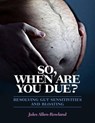 So, When Are You Due? - Jules Allen-Rowland - 9798231401352