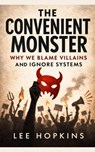 The Convenient Monster - Lee Hopkins - 9798231401949