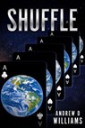 Shuffle - Andrew D Williams - 9798231412181