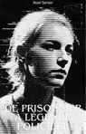 De Prisonnier à Légende Policière - Noel Senior - 9798231417773