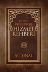 HİZMET REHBERİ Ayetlerle Temellendirilmiş - Ali Ünal - 9798231421107