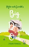 Milo and Gerald's Big Day Out - Jason Francis - 9798231425327