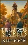 The Bell Tower Secrets - Nell Piper - 9798231427772