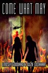 Come What May - Lindsey Goddard - 9798231436965