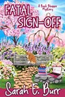 Fatal Sign-Off - Sarah E. Burr - 9798231439546