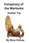 Conspiracy of the Morlocks - Kristen Holmes - 9798231475810