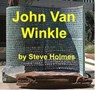 John Van Winkle - Kristen Holmes - 9798231483037