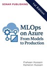 ML Ops on Azure: From Models to Production - Kameron Hussain ; Frahaan Hussain - 9798231487691