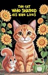 The Cat Who Shared His Nine Lives - Eve Ross - 9798231499861