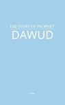 The Story of Prophet Dawud - MAA - 9798231501823