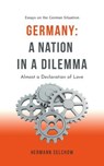 Germany - A Nation in a Dilemma Almost a Declaration of Love - Hermann Selchow - 9798231519903