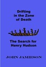 Drifting In The Zone Of Death - John Jamieson - 9798231520961