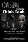 Confessions from the Think Tank - Kasey Hill ; Rob Tannahill ; Alison Armstrong ; John Bruni ; J. Rocky Colavito ; Dawn Colclasure ; Brady Ellis ; Thomas Folske ; Mawr Gorshin ; Megan Guilliams ; J.C. Maçek III ; J.L. Lane ; Pip Pinkerton ; Edward Radmanich ; John Reti ; Neil Sanzari ; Da - 9798231526246