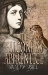 The Falconer's Apprentice - Malve von Hassell - 9798231529278