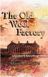 The Old Wool Factory - Marie LeClaire - 9798231530519