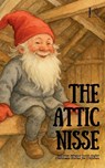 The Attic Nisse And Other Bilingual Danish-English Christmas Stories for Children - Pomme Bilingual - 9798231533909