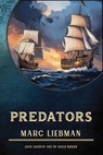 Predators - Marc Liebman - 9798231537709
