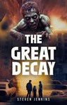 The Great Decay - Steven Jenkins - 9798231541119