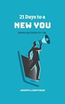 21 Days To A New You - Joseph Libatique - 9798231544561