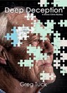 Deep Deception - Greg Tuck - 9798231546886