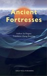 Ancient Fortresses - Jia Pingwa - 9798231560998