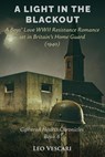A Light in the Blackout - A Boy's Love WWII Resistance Romance set in Britain's Home Guard (1940) - Leo Vescari - 9798231578993