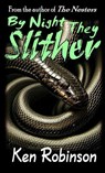 By Night They Slither - Ken Robinson - 9798231584994