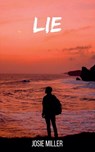 Lie - Josie Miller - 9798231585687