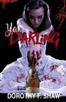 Yes, Darling - Dorothy F. Shaw - 9798231587490