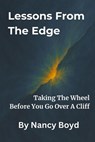 Lessons From The Edge - Nancy Boyd - 9798231624409