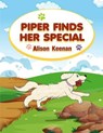 Piper Finds Her Special - Alison Keenan - 9798231635160