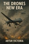 The Drones New Era - Artur Victoria - 9798231642045