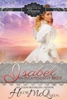 Isabel, An Independent Bride - Hildie McQueen - 9798231646869
