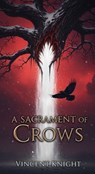 A Sacrament of Crows - Vincent Knight - 9798231662623