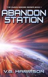 Abandon Station - V. G. Harrison - 9798231663866