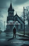Echoes of Marrow Creek - J. Edward Anderson - 9798231691319