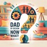 Dad by Design NowWhat! - Jay Hayes ; Mr Jay Hayes - 9798231702329