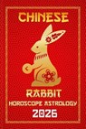 Rabbit Chinese Horoscope 2026 - Sienna Zhou - 9798231721009