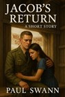 Jacob's Return - Paul Swann - 9798231721399