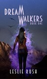 Dreamwalkers - Leslie Rush - 9798231722365